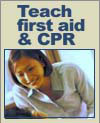 Teach first aid.