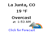 Click for La Junta, Colorado Forecast