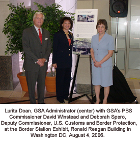 Photo of Lurita Doan, GSA Administration (center) with GSA's PBS Commissioner David Winstead and Deborah Spero, Deputy Commissioner, U.S. Customs and Border Protection, at the Border Station exhibit, Ronald reagan Building in Washington DC, August 4, 2006.