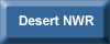 Button to Desert NWR