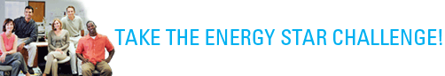 Take the ENERGY STAR Challenge!