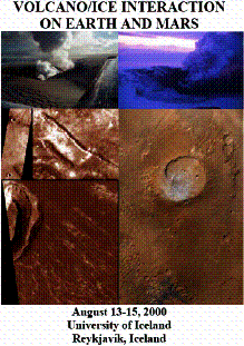 Workshop on the Interaction of Volcanoes and Ice on the Earth and Mars