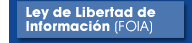 Ley de Libertad de Información (FOIA)