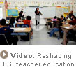 Reshaping U.S. teacher education