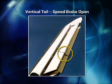 Vertical Tail - Speed Brake Open