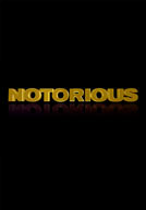 Notorious