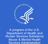 SAMHSA A program of the U.S. Department of Health and Human Services Substance Abuse & Mental Health Services Administration