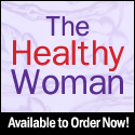 The Healthy Woman - Available to Order Now!