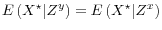  E\left(X^\star \vert Z^y \right) = E\left(X^\star \vert Z^x \right)