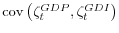  \operatorname{cov}\left(\zeta_t^{GDP},\zeta_t^{GDI}\right)