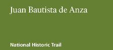 Juan Bautista de Anza National Historic Trail