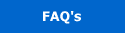 FAQ's