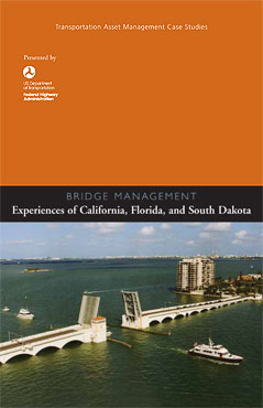 Bridge Management: Experiences of California, Florida, and South Dakota, cover