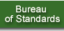 Bureau of Standards