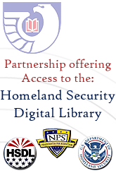 Access to the Homeland Security Digital Library (HSDL).