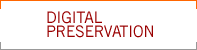 Digital Preservation