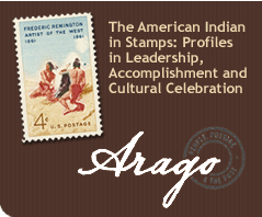 The American Indian in Stamps: Profiles in Leadership, Accomplishment and Cultural Celebration, Arago