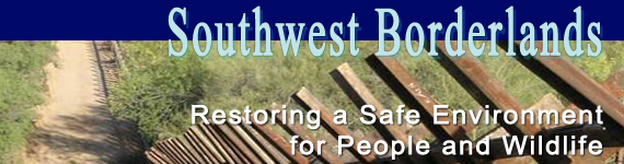 Southwest Borderlands Initiative - Restoring a Safe Environment for People and Wildlife.