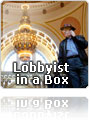 Lobbyist in a Box