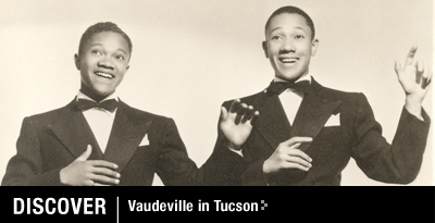Vaudeville in Tucson
