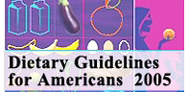 Dietary Guidelines for Americans 2005