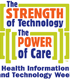 The Strength of Technology; the Power of Care: Health Information and Technology Week Poster