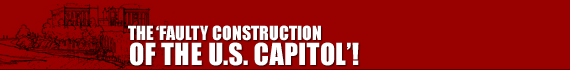 The ‘Faulty Construction of the U.S. Capitol’!