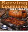 Serving Louisiana Cookbook
