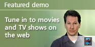 Featured demo: Tune in to movies and TV shows on the web