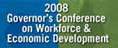 2008 Governor's Conference on Workforce and Economic Development