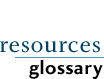 resources - glossary