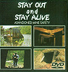Stay Out! Stay Alive! DVD