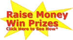 Raise Money & Win Prizes