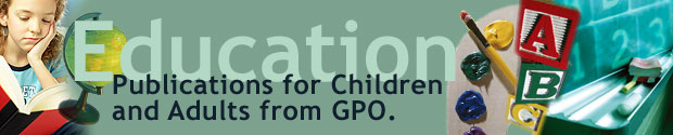 Education Publications for Children and Adults from GPO