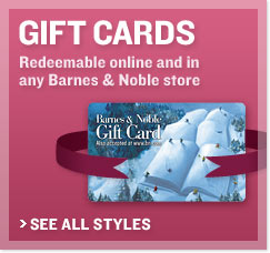 Gift Cards - Redeemable online and in any Barnes & Noble store - See All Styles