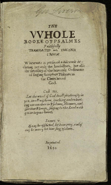 The Whole Booke of Psalmes (Cambridge, Mass., 1640).