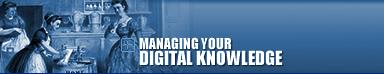 Managing Your Digital Knowledge