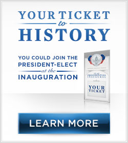 Your Ticket to History ::: You could join the President-Elect at the Inauguration ::: Learn more