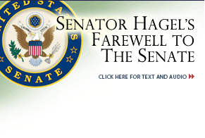Senator Hagel's Farewell to The Senate