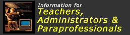 Teachers, Administrators and Paraprofessionals