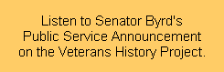 Senator Byrd's Public Service Announcement
