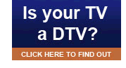 Is Your TV a DTV?
