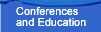 Conferences and Education