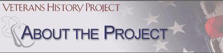 About the Project (Veterans History Project)