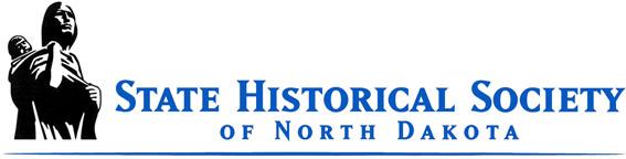 State Historical Society of North Dakota Banner, 612 East Boulevard Avenue, Bismarck, ND 58505-0830 Telephone: (701) 328-2666 Fax:(701)328-3710