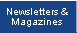 Newsletters & Magazines