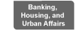 Banking, Housing, and Urban Affairs Committee - Christopher J. Dodd, Chairman