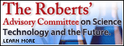 The Roberts Advisory Committee on Science, Technology and the Future