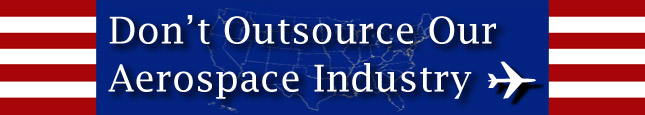 Don't Outsource Our Aerospace Industry