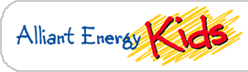 Click here to go to Alliant Energy Kids Home